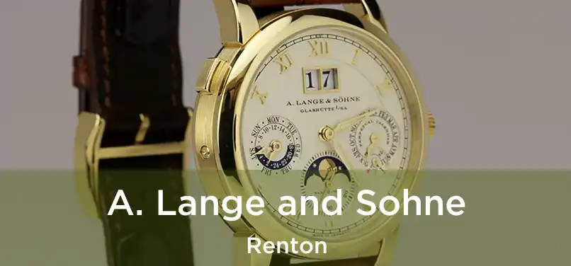 A. Lange and Sohne Renton