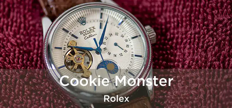 Cookie Monster Rolex