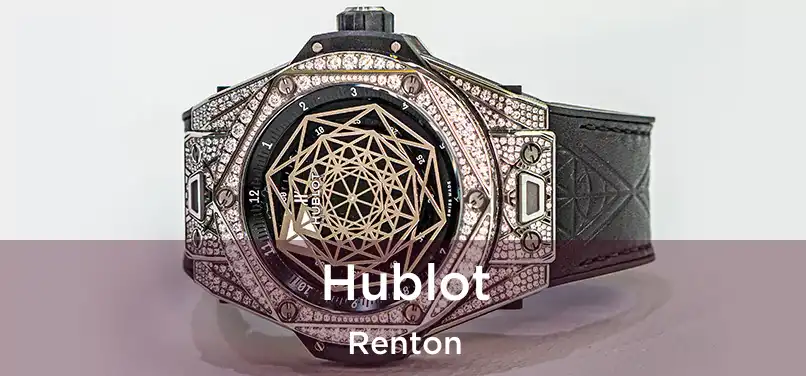 Hublot Renton