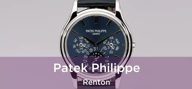 Patek Philippe Renton