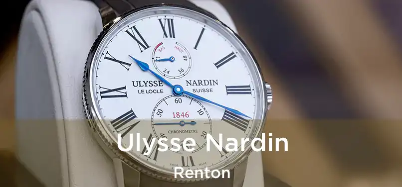 Ulysse Nardin Renton